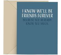Modern Wit Funny Birthday Card - Husband Wife Greeting Gift Card With Envelope For Men And Women, Blank Inside, Made In USA, 4.25 X 5.5 inches (We'll Be Friends Forever ...)
