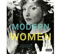 Modern Women: Women Artists at The Museum of Modern Art