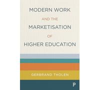 Modern Work and the Marketisation of Higher Education