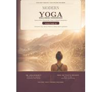 MODERN YOGA WELLNESS HANDBOOK: System-Wise Therapeutic Yoga & Lifestyle Integration (Practical Yoga Routine Handbook)