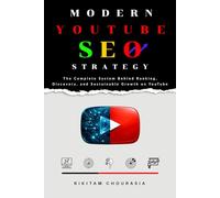 Modern YouTube SEO Strategy: The Complete System Behind Ranking, Discovery, and Sustainable Growth on YouTube