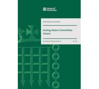 Modernisation Committee 1st Report. Acting Select Committee Chairs (House of Commons Paper) HC 343