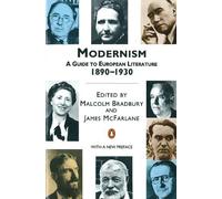 Modernism: A Guide to European Literature 1890-1930 (Penguin Literary Criticism)
