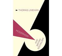 Modernism and British Socialism