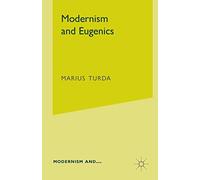 Modernism and Eugenics