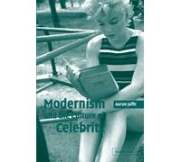 Modernism and the Culture of Celebrity