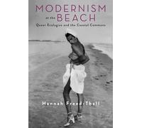 Modernism at the Beach: Queer Ecologies and the Coastal Commons (Modernist Latitudes)