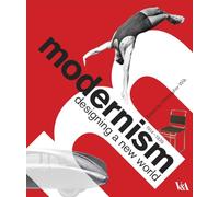 Modernism: Designing a New World