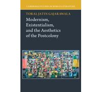 Modernism, Existentialism, and the Aesthetics of the Postcolony