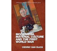 Modernism, Material Culture and the First World War