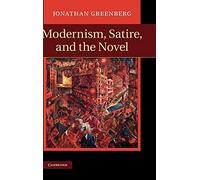 Modernism, Satire and the Novel