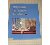 Modernism & the Decorative Arts in France - Art Nouveau to Le Corbusier (Yale Publications in the History of Art)