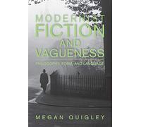 Modernist Fiction and Vagueness: Philosophy, Form, and Language
