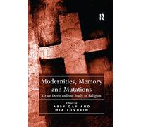 Modernities, Memory and Mutations: Grace Davie and the Study of Religion