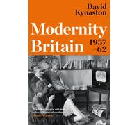 Modernity Britain : 1957-1962