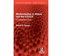 Modernization in Ghana and the U.S.S.R.: A Comparative Study (Routledge Revivals)