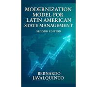 Modernization Model for Latin American State Management: Second Edition ([ENG])