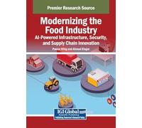Modernizing the Food Industry: AI-Powered Infrastructure, Security, and Supply Chain Innovation