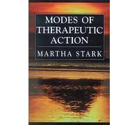 Modes of Therapeutic Action