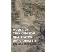 Modes of Thinking for Qualitative Data Analysis