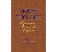 Modes of Thought: Explorations in Culture and Cognition