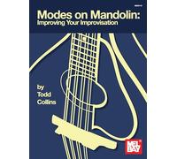 Modes on Mandolin: Improve Your Improvisation: Improving Your Improvisation
