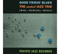 MODEST JAZZ TRIO-GOOD FRIDAY BLUES-JAPAN CD Ltd/Ed