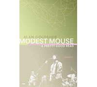 Modest Mouse: A Pretty Good Read
