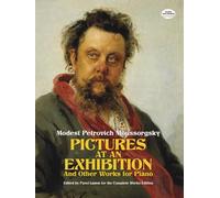 Modest Petrovich Mussorgsky Pictures At An Exhibition And Other Works