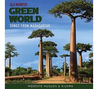Modeste Hugues & Kilema – Ala Maintso – Green World – NAXOS