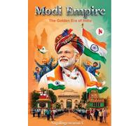 Modi Empire: The Golden Era of India