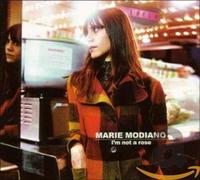 Modiano Marie - I'm Not a Rose