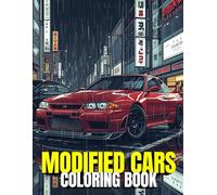 Modified Cars Coloring Book: Bold and Easy JDM and tunned cars coloring Designs for kids and adults