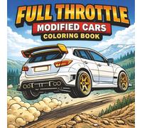 Modified Cars Coloring Book: Coloring Book with Bold Simple Outlines about Cars, Racing, Rally and More | 8.5x8.5 Inches, 80 pages | 80 Cars to Color ... for Car Lovers, Relaxation and Stress Relief