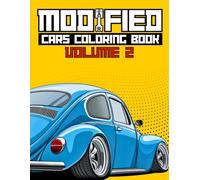 Modified Cars Coloring Book Volume 2: JDM, Retro & Sport Car Illustrations for Adults and Kids