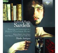 Modo Antiquo, Federico Mari - Sardelli: Baroque Concertos, Psalm, Cham