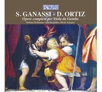 Ganassi Dal Fontego - S. Ganassi/D. Ortiz: Opere Complete Per Viola Da Gamba