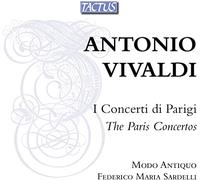 Modo Antiquo / Sardelli – Antonio Vivaldi: The Paris Concertos – Tactus