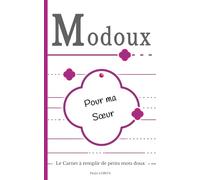 Modoux pour ma Sœur: Le Carnet à remplir de petits mots doux