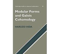 Modular Forms and Galois Cohomology: 69 (Cambridge Studies in Advanced Mathematics, Series Number 69)
