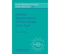 Modular Representations of Finite Groups of Lie Type: 326 (London Mathematical Society Lecture Note Series, Series Number 326)