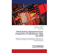 Modulating Optoelectronic Properties in Multilayer QDs via FEM: Advancing nanoscale semiconductor applications in electronic and optical technologies using the Finite Element Method