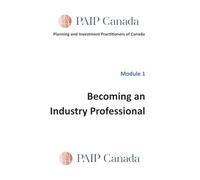 Module 1 - Becoming an Industry Professional: PAIP Canada (PAIP® Designation)