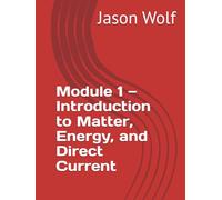 Module 1-Introduction to Matter, Energy, and Direct Current