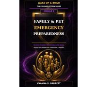 Module 3: Family & Pet Emergency Preparedness: Inclusive Planning for Children, Older Adults, People with Disabilities, Caregivers & Animals (The Prepared Citizen Series)
