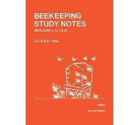 Modules 5, 6, 7 & 8 (v. 2): VOLUME 2 (Modules 5, 6, 7 and 8) (Beekeeping Study Notes for the BBKA Examinations)