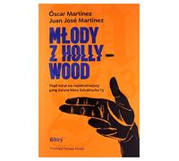 Młody z Hollywood.: Skąd wziął się najokrutniejszy gang świata Mara Salvatrucha 13