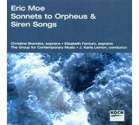 Moe, E. - Sonnets to Orpheus/Siren Songs