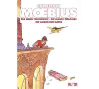 Moebius Moebius Collection: Die blinde Zitadelle / The Long Tomorrow (Hardback)