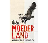Moederland: Nine Daughters of South Africa